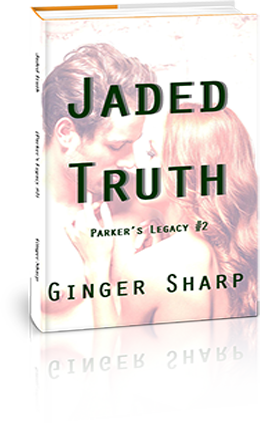 Jaded Truth  (Parker's Story #2 )